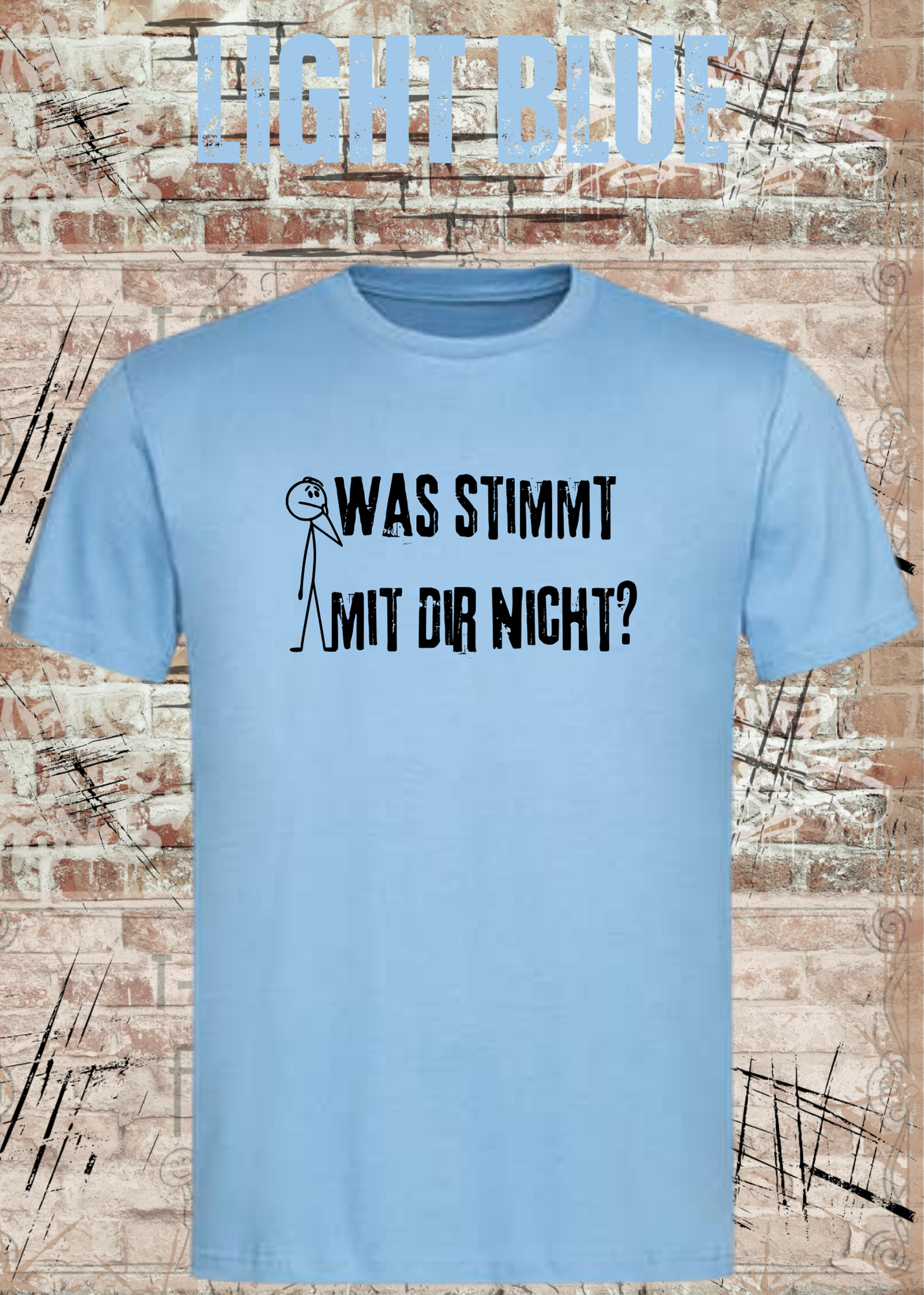Was stimmt mit dir nicht T-Shirt – Lustiger Spruch Statement Shirt Geschenk