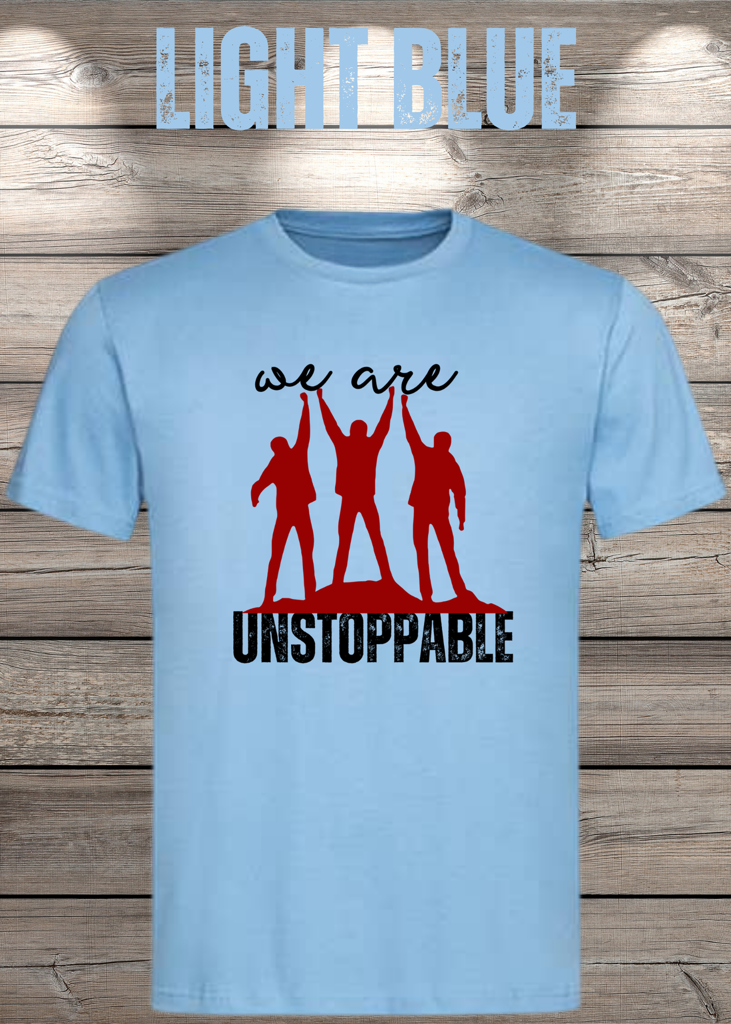 T-Shirt 'We are unstoppable' - Motivations Team-Shirt für Unaufhaltsame