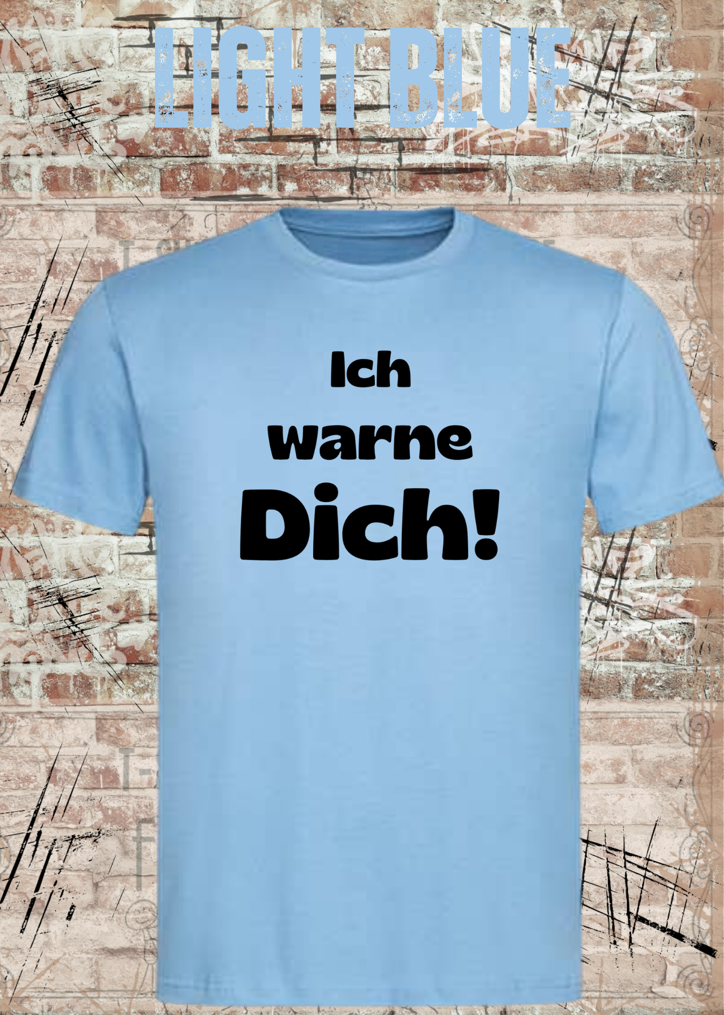Ich warne Dich! Lustiges Spruch T-Shirt | Witziges Unisex Humor Shirt für Damen & Herren