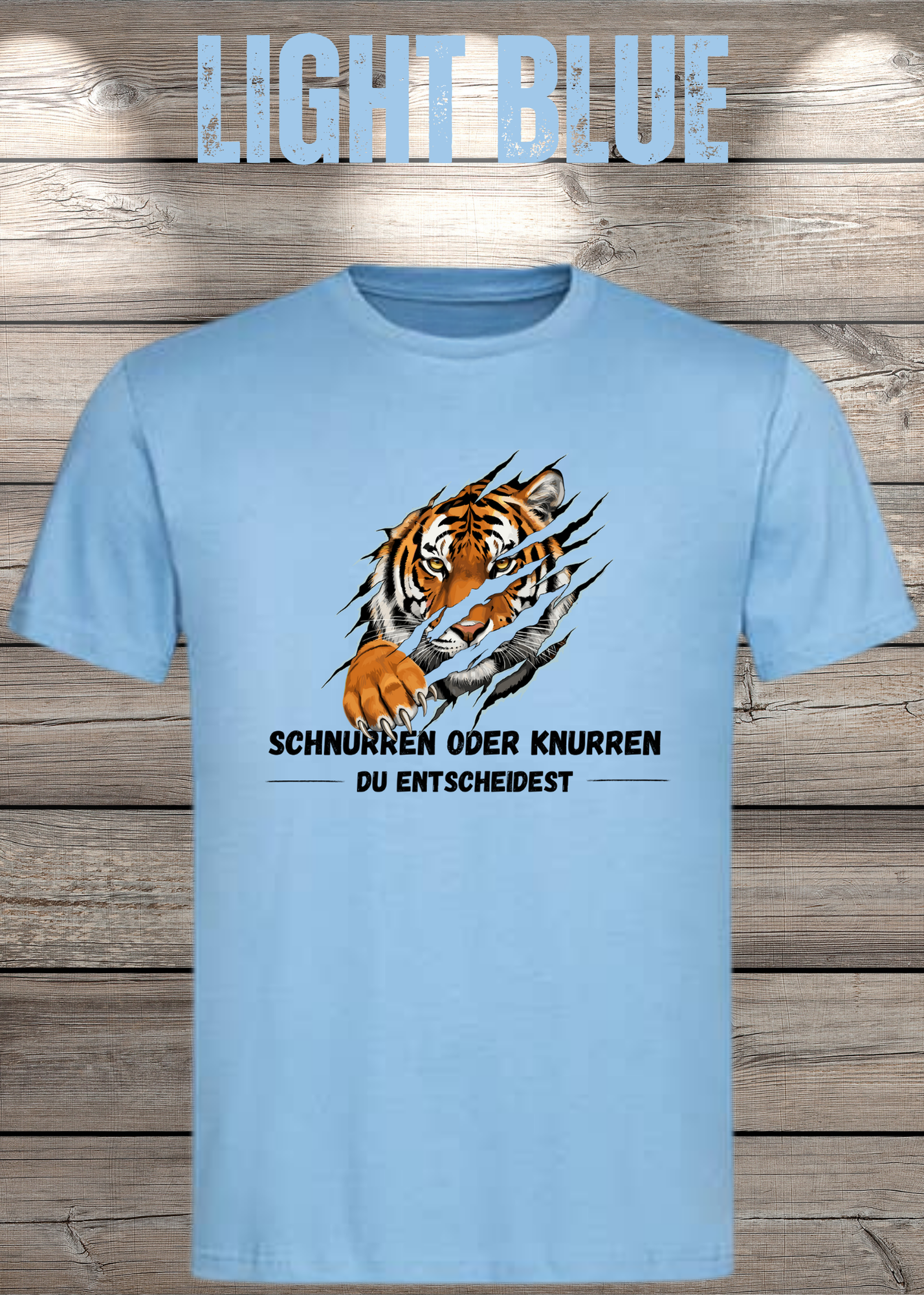Tiger T-Shirt Unisex - Schnurren oder Knurren Du Entscheidest - Lustiges Raubtier-Shirt