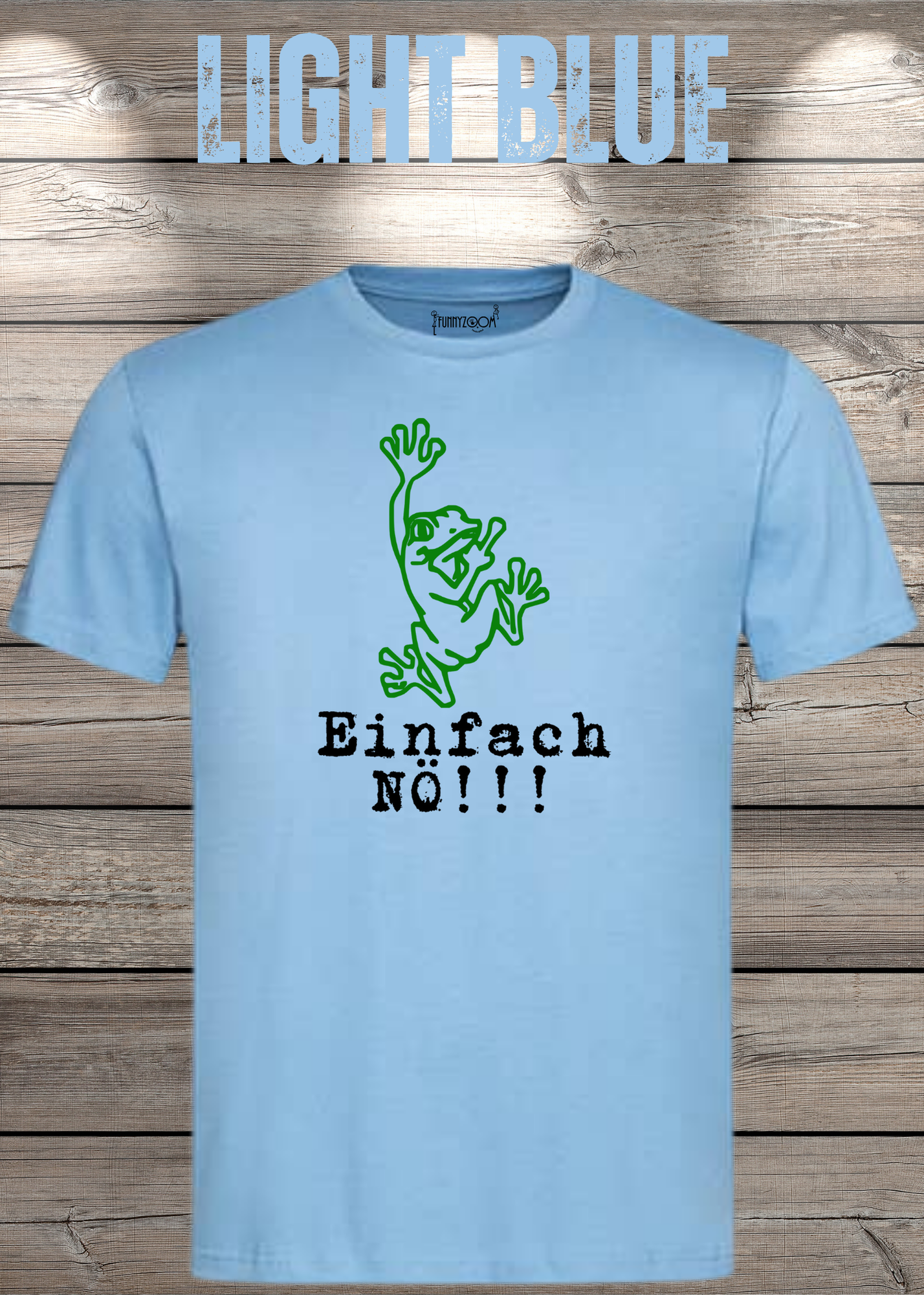 T-Shirt Einfach NÖ!!! Lustige Sprüche Geschenkidee Geburtstag Freizeit Frosch Unisex viele Farben