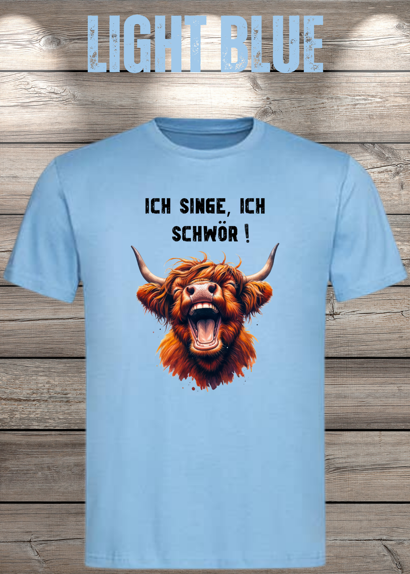 Highland Kuh Unisex T-Shirt - Ich singe, ich schwör! (Spoiler: Sie schreit!)