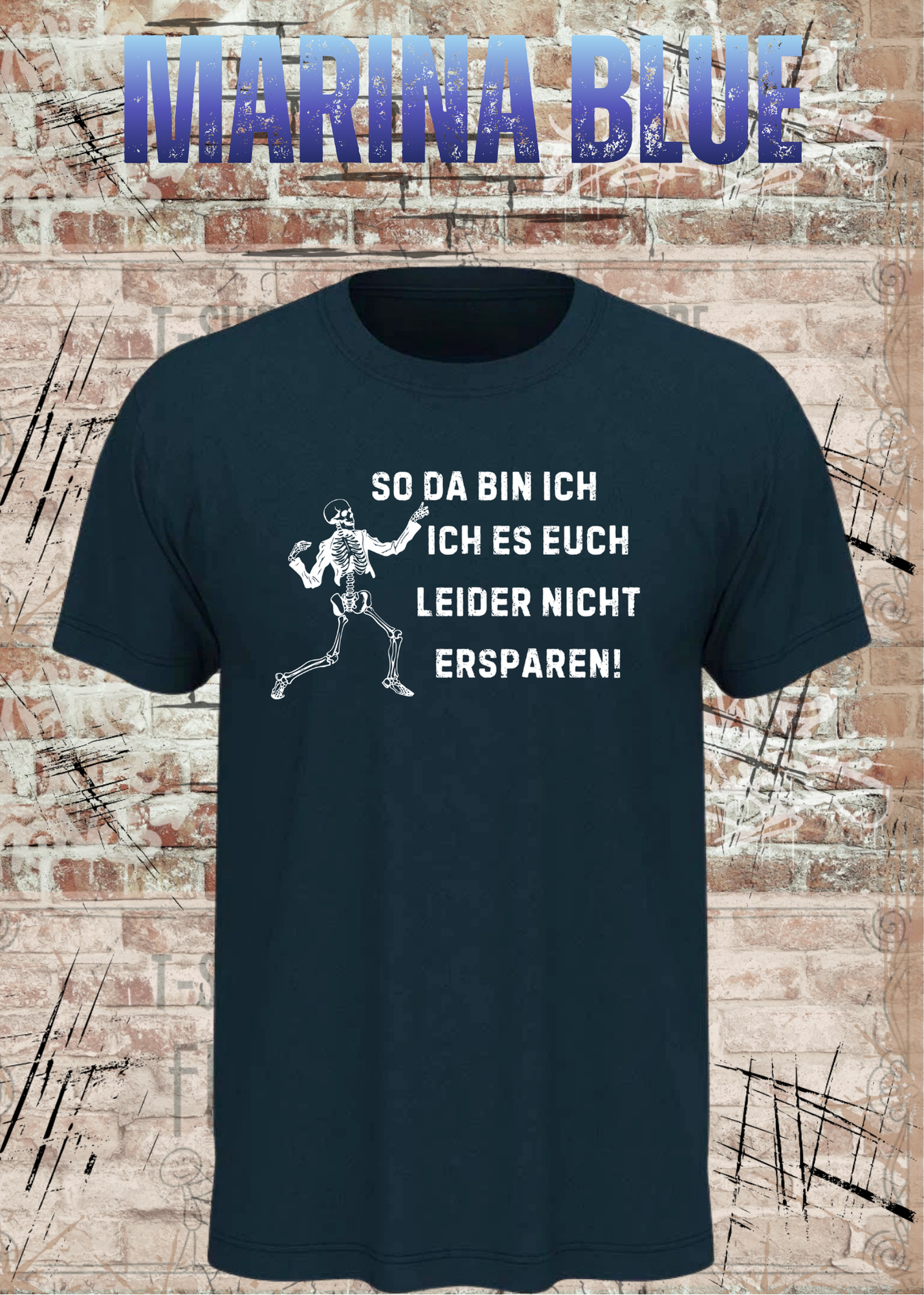 So da bin ich – Ich es euch leider nicht ersparen! Skelett Sprüche T-Shirt Unisex