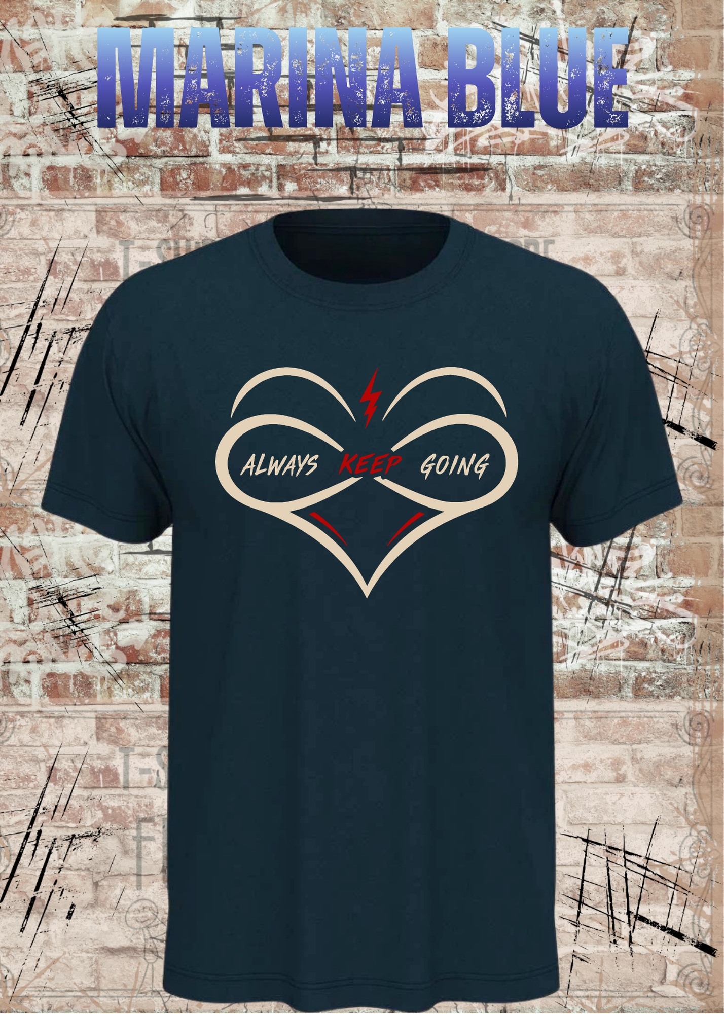 Always Keep Going T-Shirt – Herz & Unendlichkeit