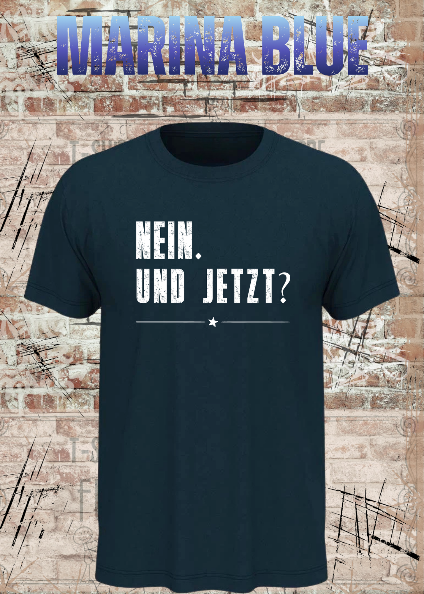 Nein. Und Jetzt? – Lustiges Sarkasmus Unisex T-Shirt mit Spruch