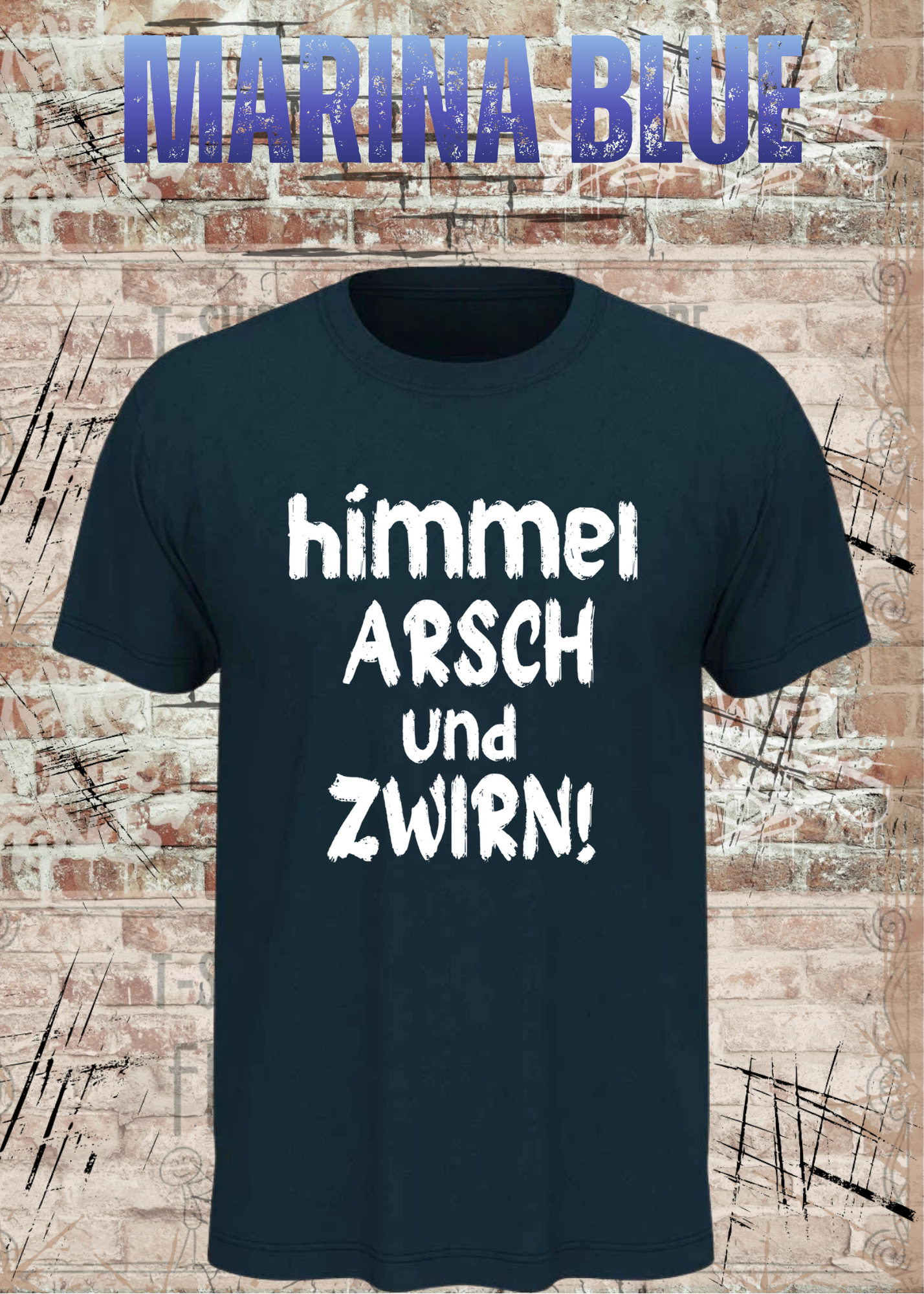 Himmel, Arsch und Zwirn! – Lustiges Unisex T-Shirt