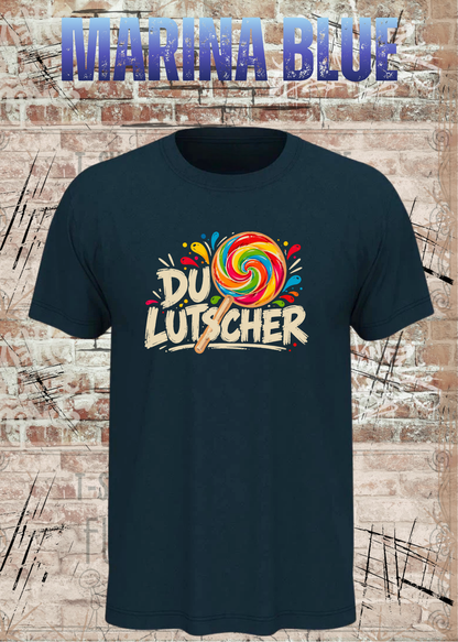 Unisex-T-Shirt „Du Lutscher“ in Marina Blue.