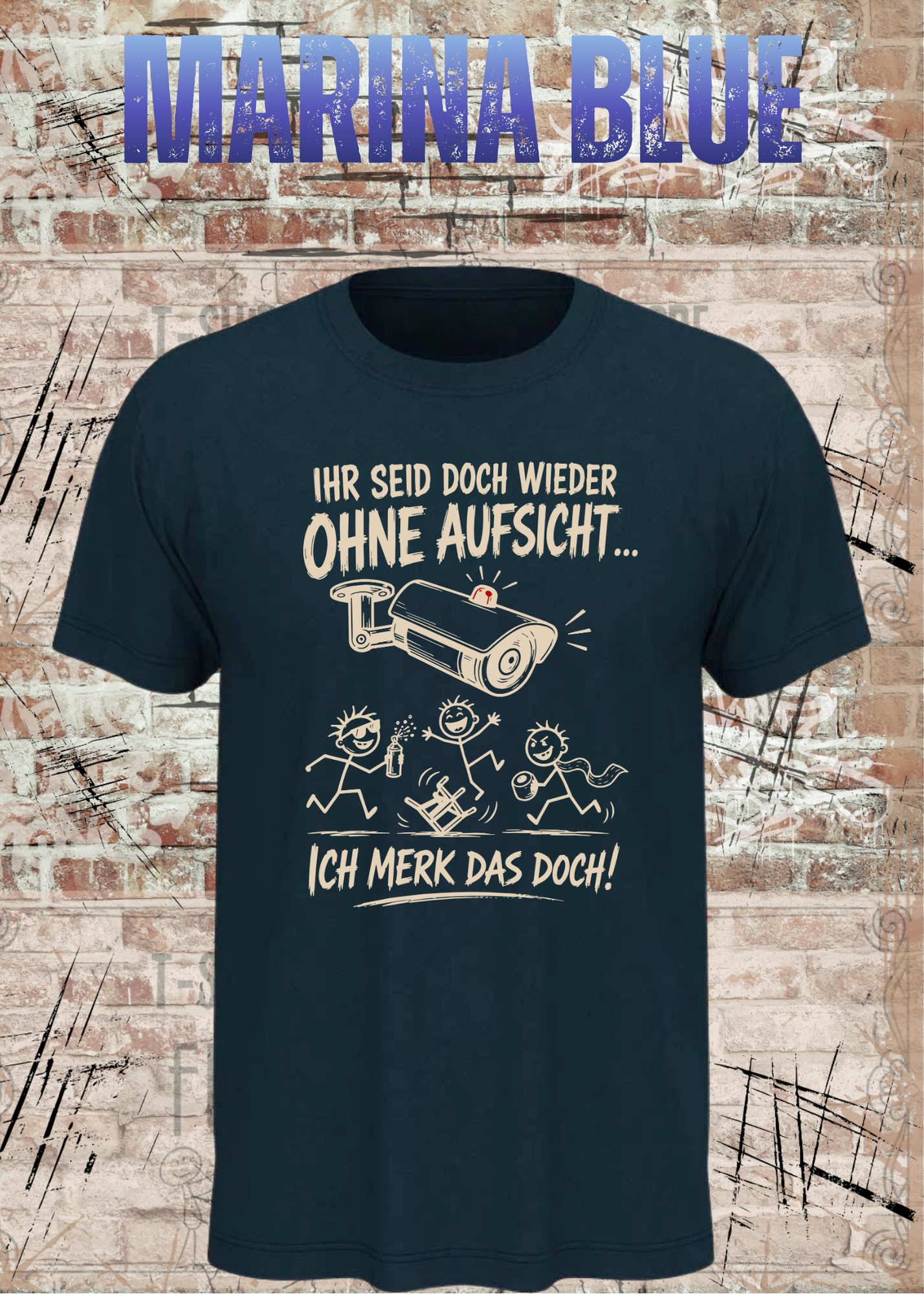Ihr seid doch wieder ohne Aufsicht – Lustiges Unisex T-Shirt
