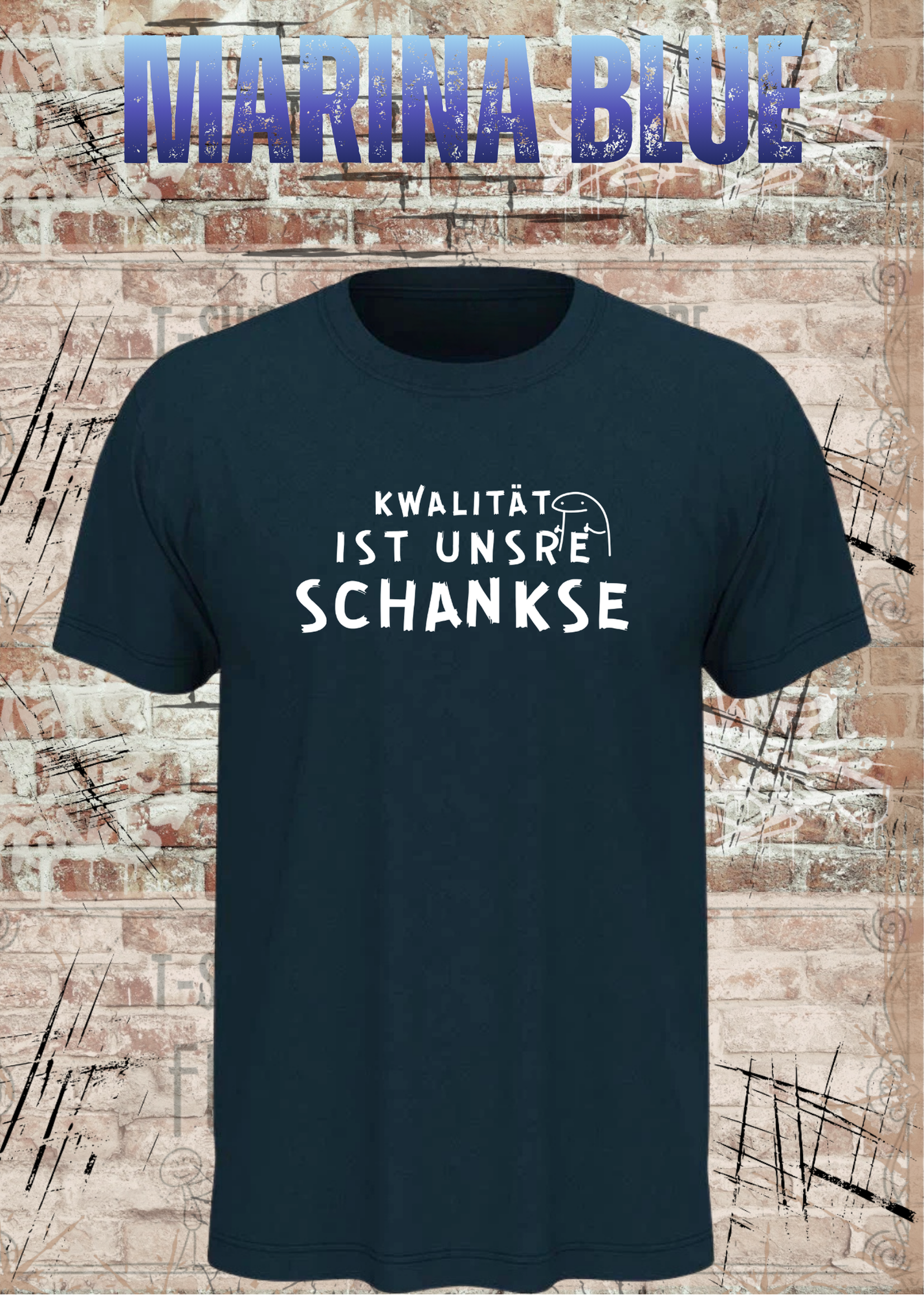 Qualität ist unsere Schankse T-Shirt – Lustiges Wortspiel Shirt