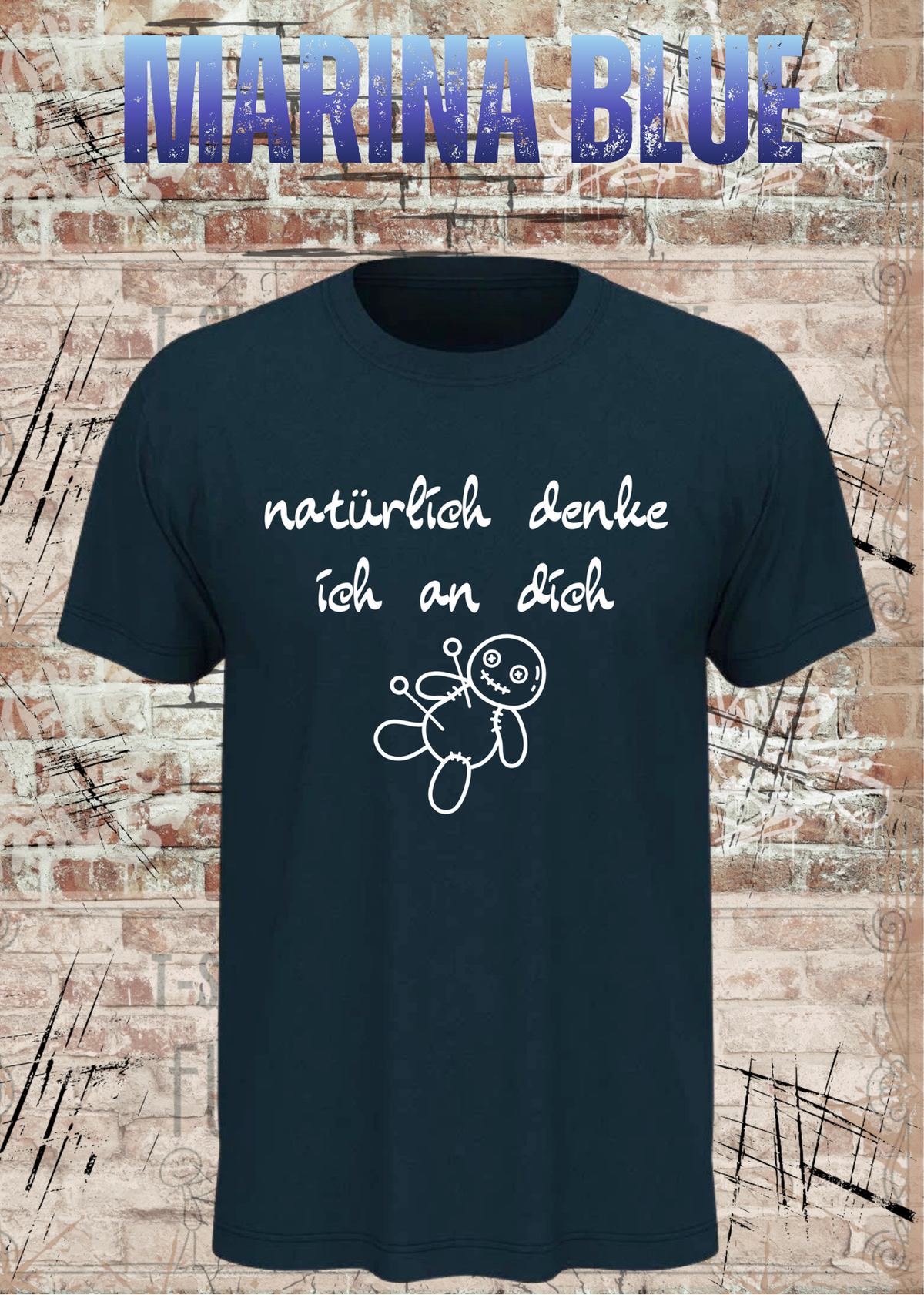 Natürlich denke ich an dich – Lustiges Statement T-Shirt | FunnyZoom