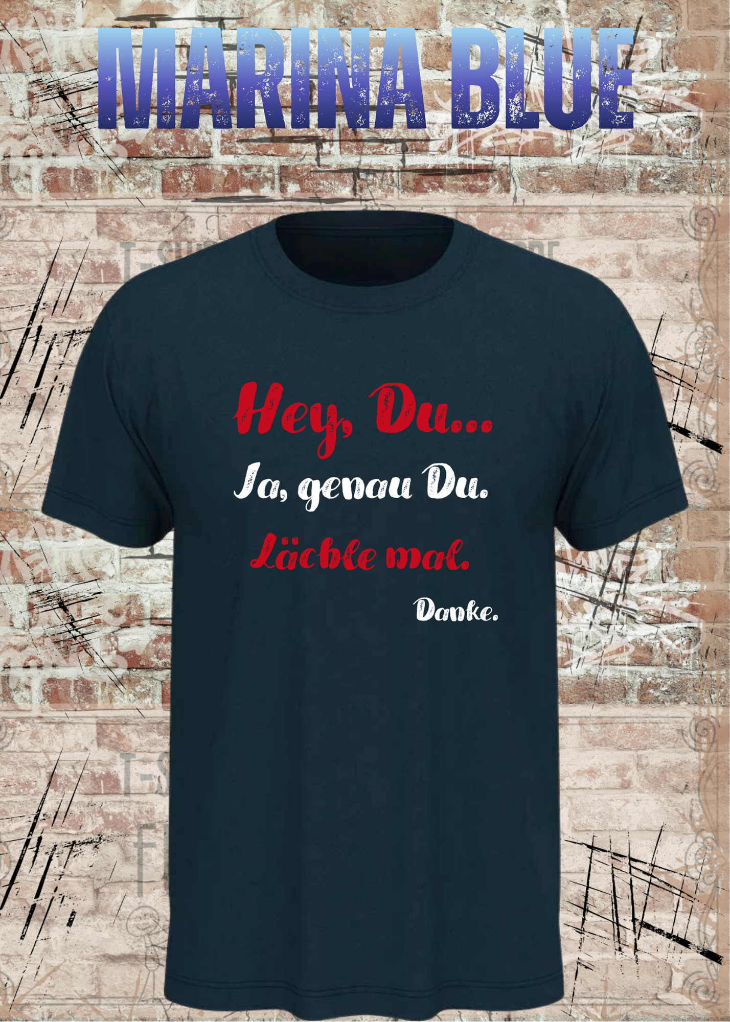 Hey Du... Ja, genau Du. Lächle mal. Danke. | Lustiges Motivations T-Shirt