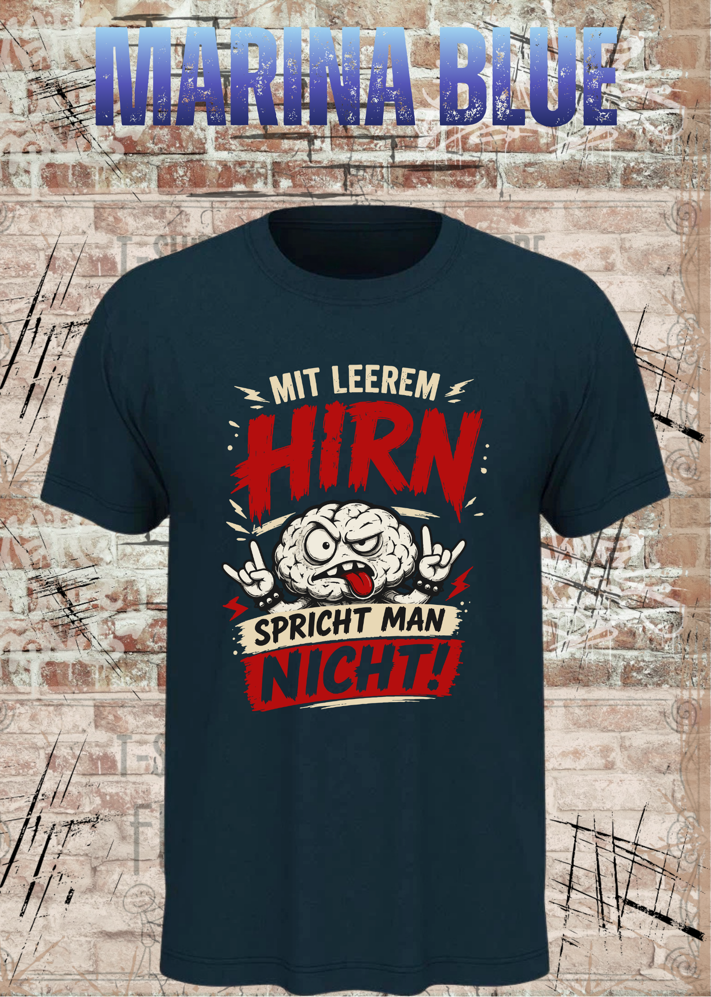 Mit leerem Hirn spricht man nicht! – Unisex T-Shirt