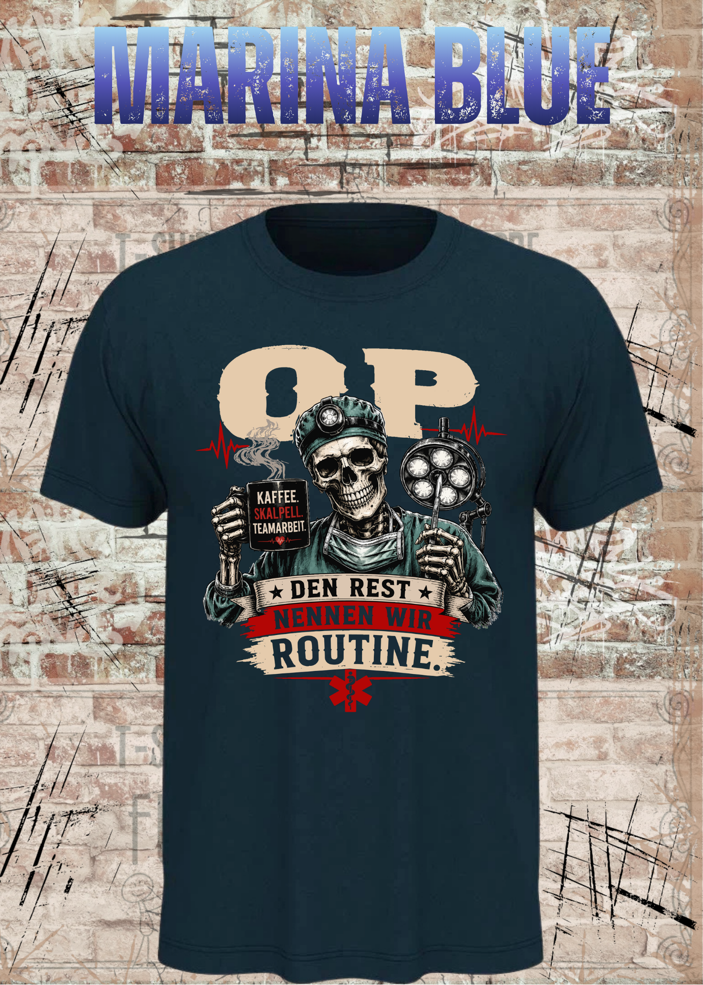 OP T-Shirt „Den Rest nennen wir Routine“ | Skelett Shirt für OP-Team & Medizin