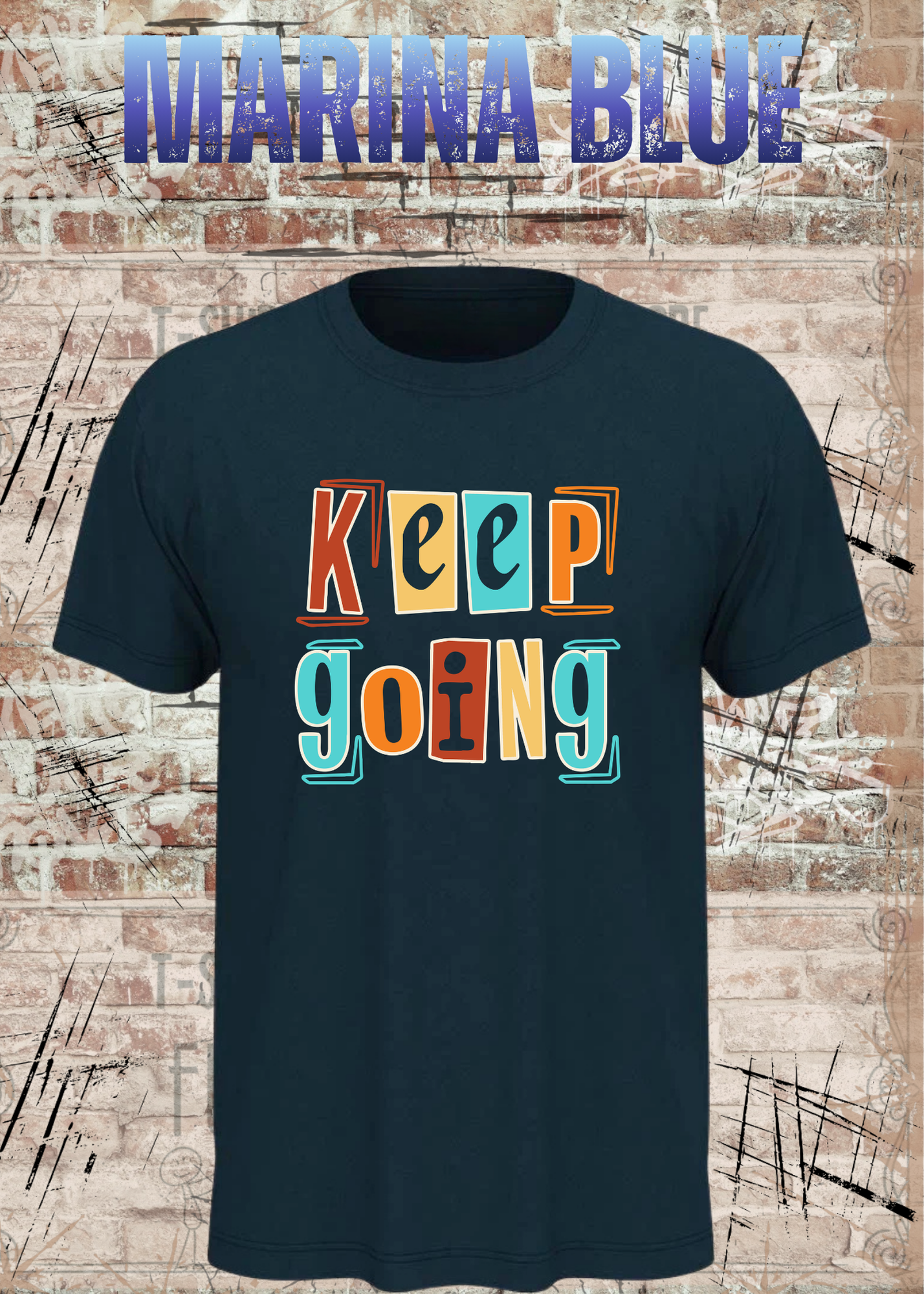 Keep Going Shirt – Motivations Unisex T-Shirt im Retro Streetwear Style