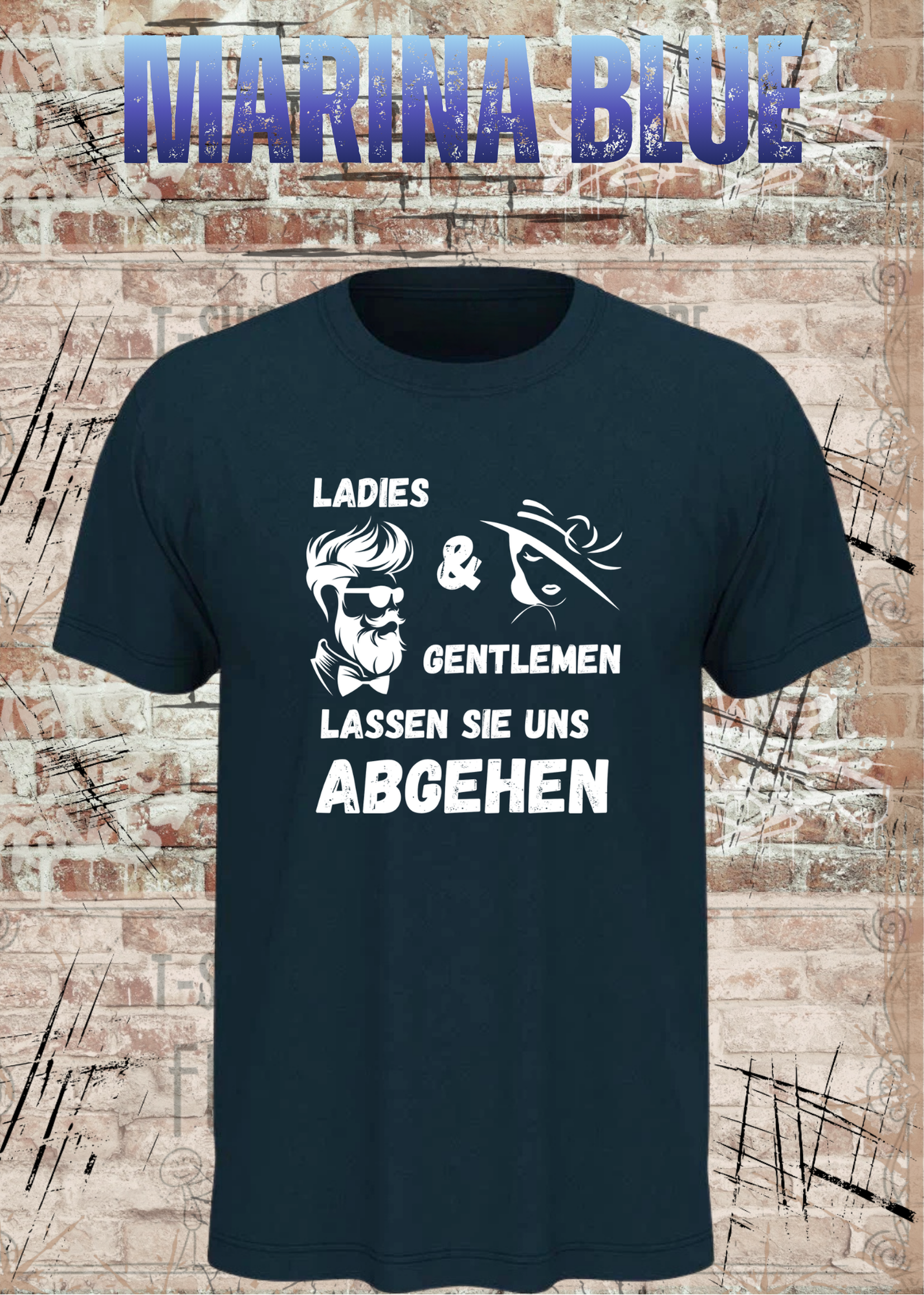Ladies & Gentlemen Lassen Sie Uns Abgehen T-Shirt