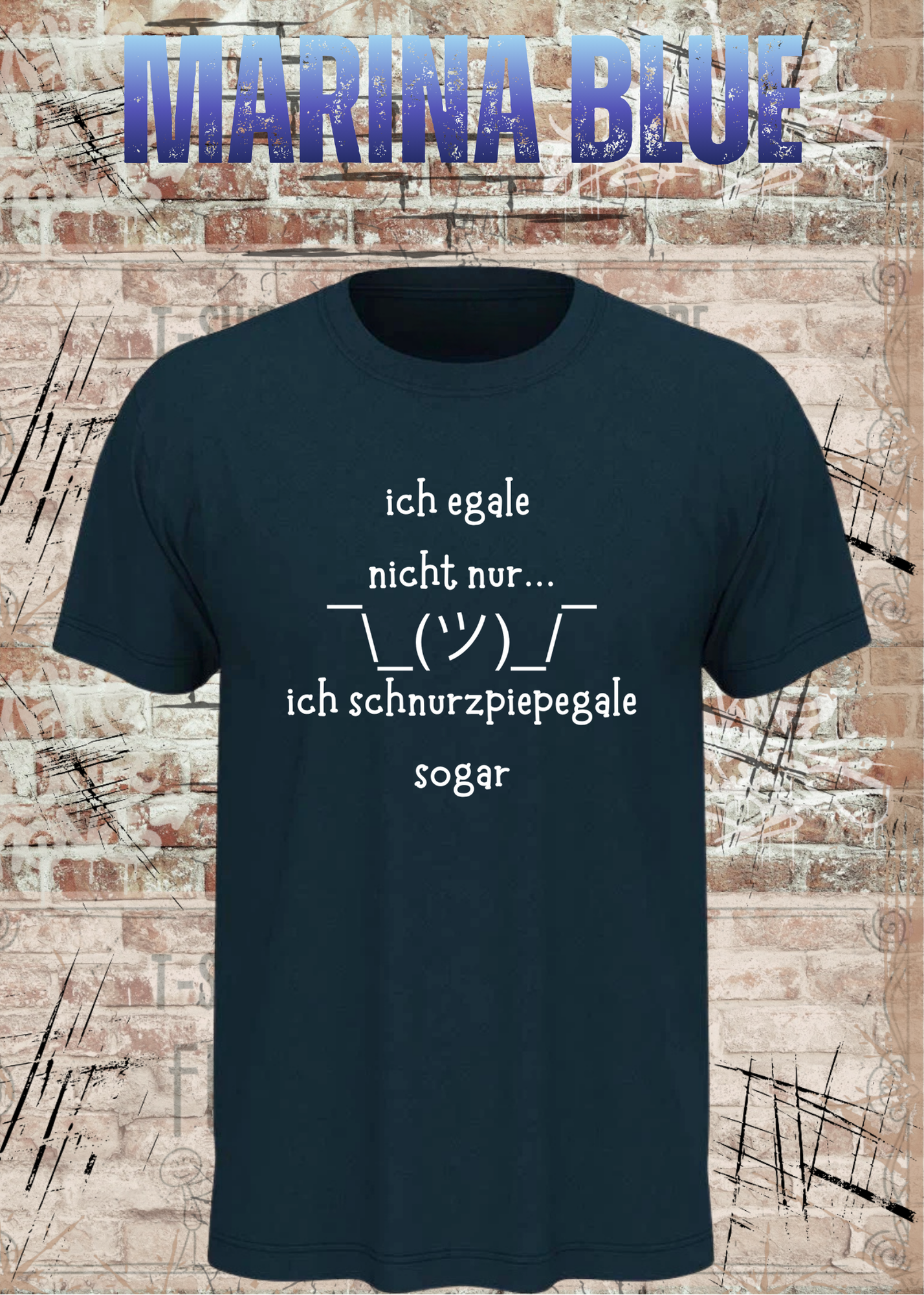 Ich Schnurzpiepegale Sogar T-Shirt – Lustiges Egal Shirt mit Schulterzucken