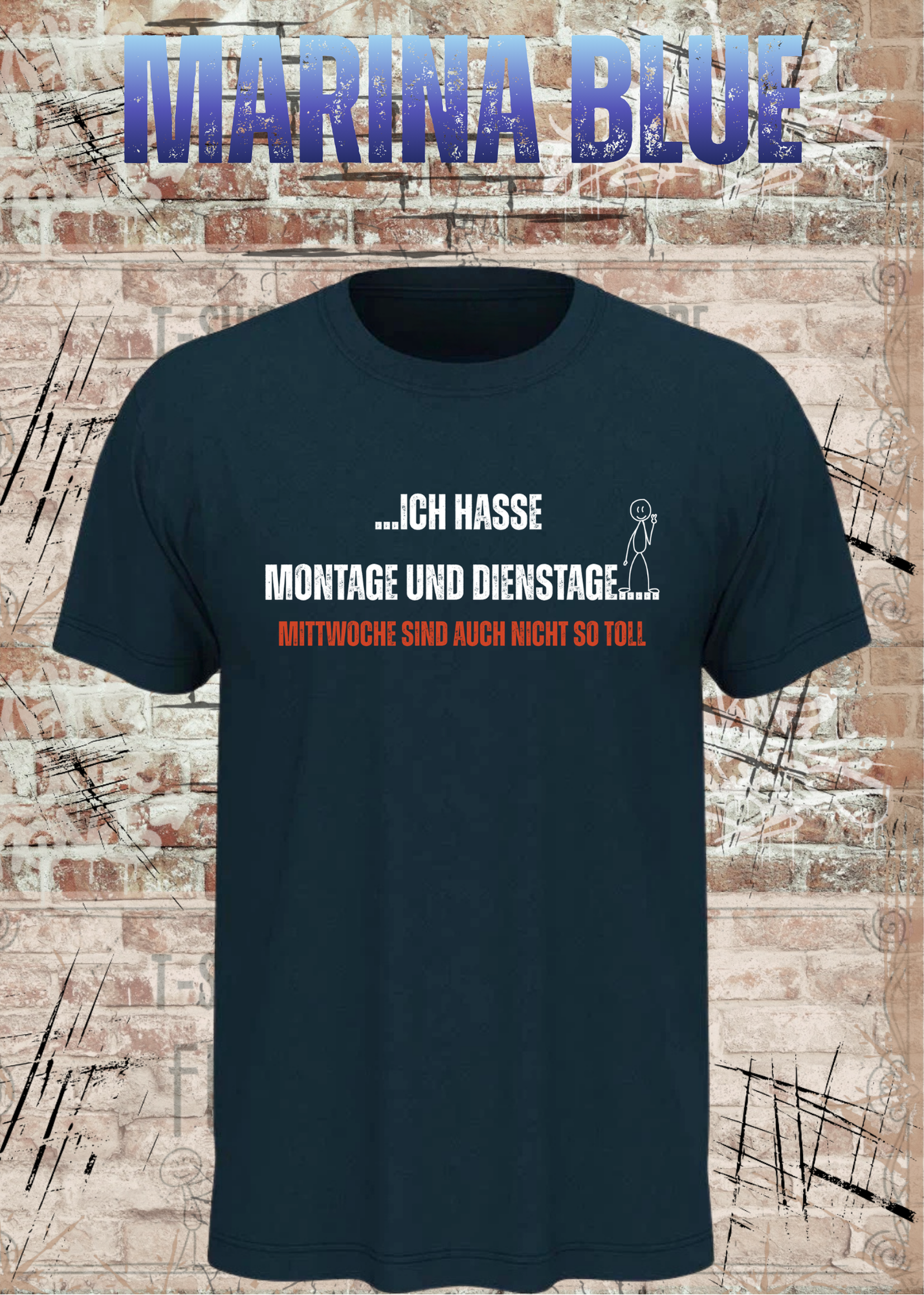 Ich hasse Montage und Dienstage... Mittwoche sind auch nicht so toll | Lustiges Büro T-Shirt