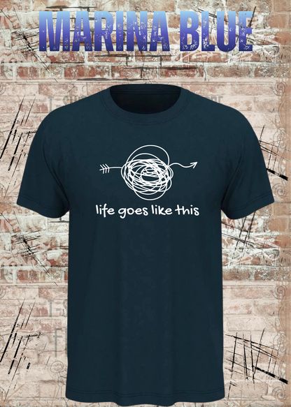 Life Goes Like This – Chaos Statement T-Shirt | FunnyZoom