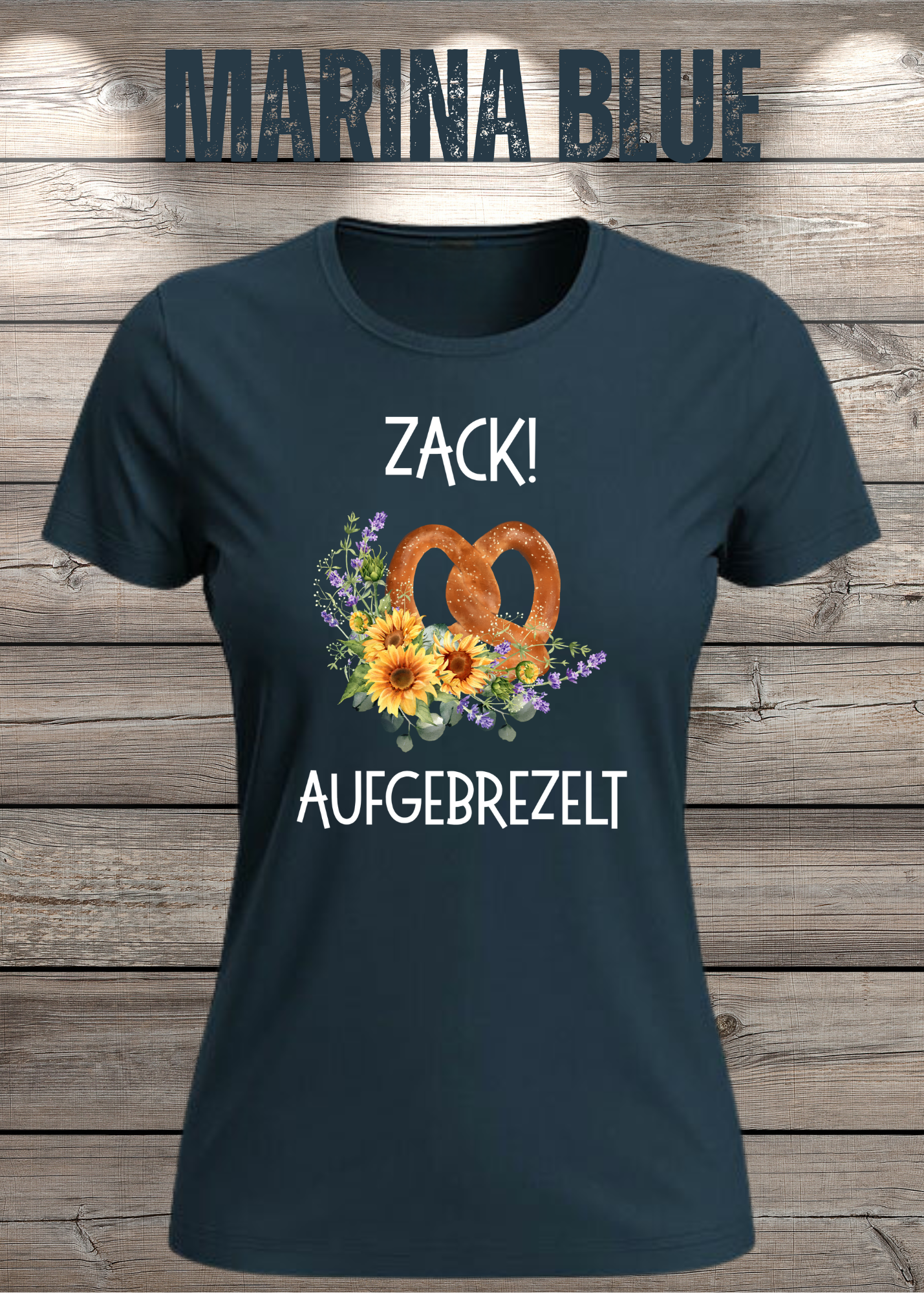 Damen T-Shirt „Zack! Aufgebrezelt“ | Lustiges Brezel Shirt mit Blumen