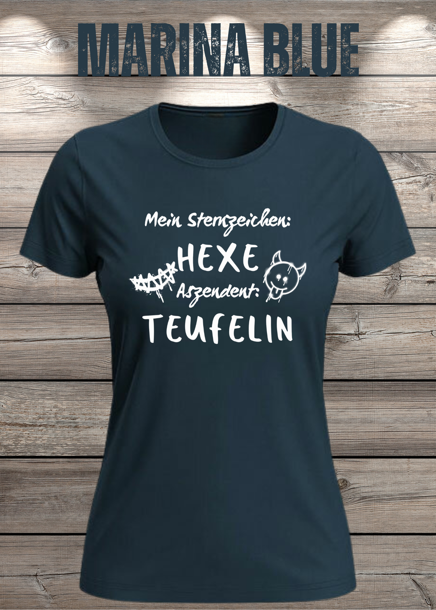 Mein Sternzeichen: Hexe – Aszendent: Teufelin | Damen T-Shirt