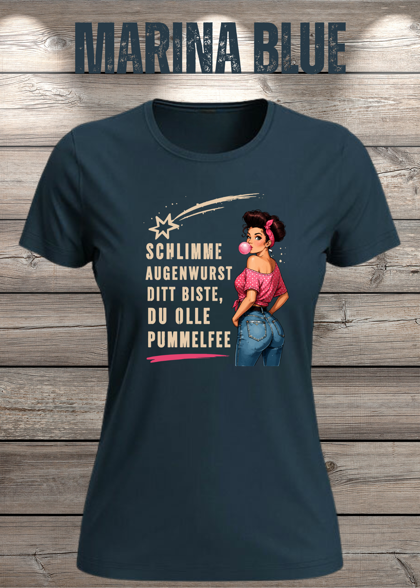 Schlimme Augenwurst Ditt Biste Du Olle Pummelfee Damen T-Shirt | Lustiger Sprüche Shirt | Pin Up Vintage | Humor Geschenk für Frauen