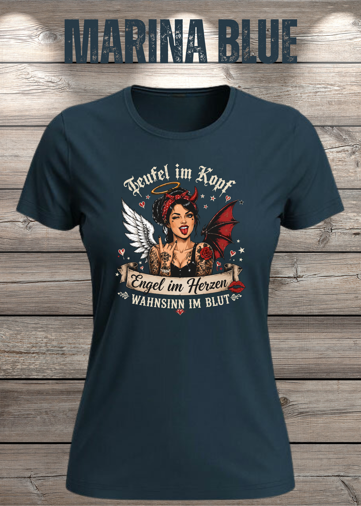 Teufel im Kopf Engel im Herzen Wahnsinn im Blut Damen T-Shirt – Frecher Statement Spruch