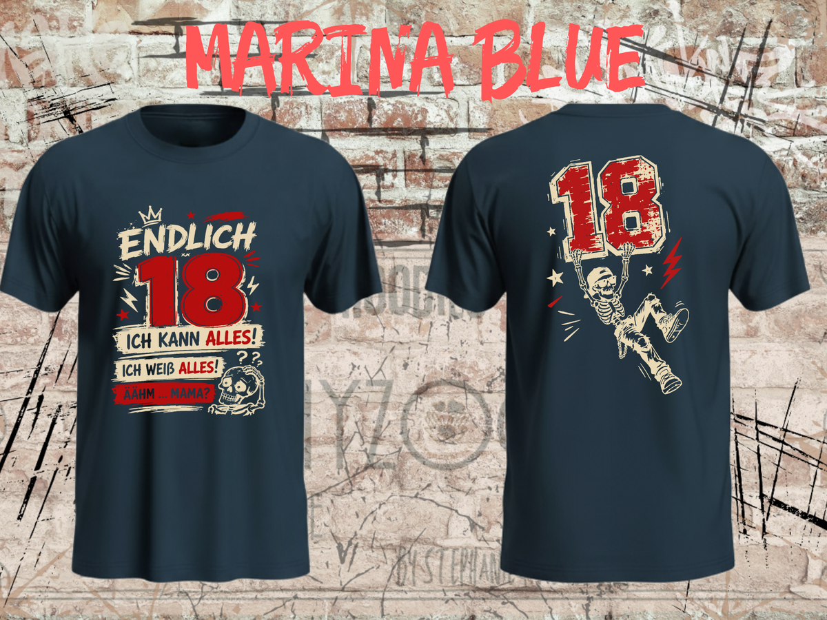 Unisex-T-Shirt „Endlich 18 – Ich kann alles, ich weiß alles“ in Marina Blue, Vorder- und Rückseite.