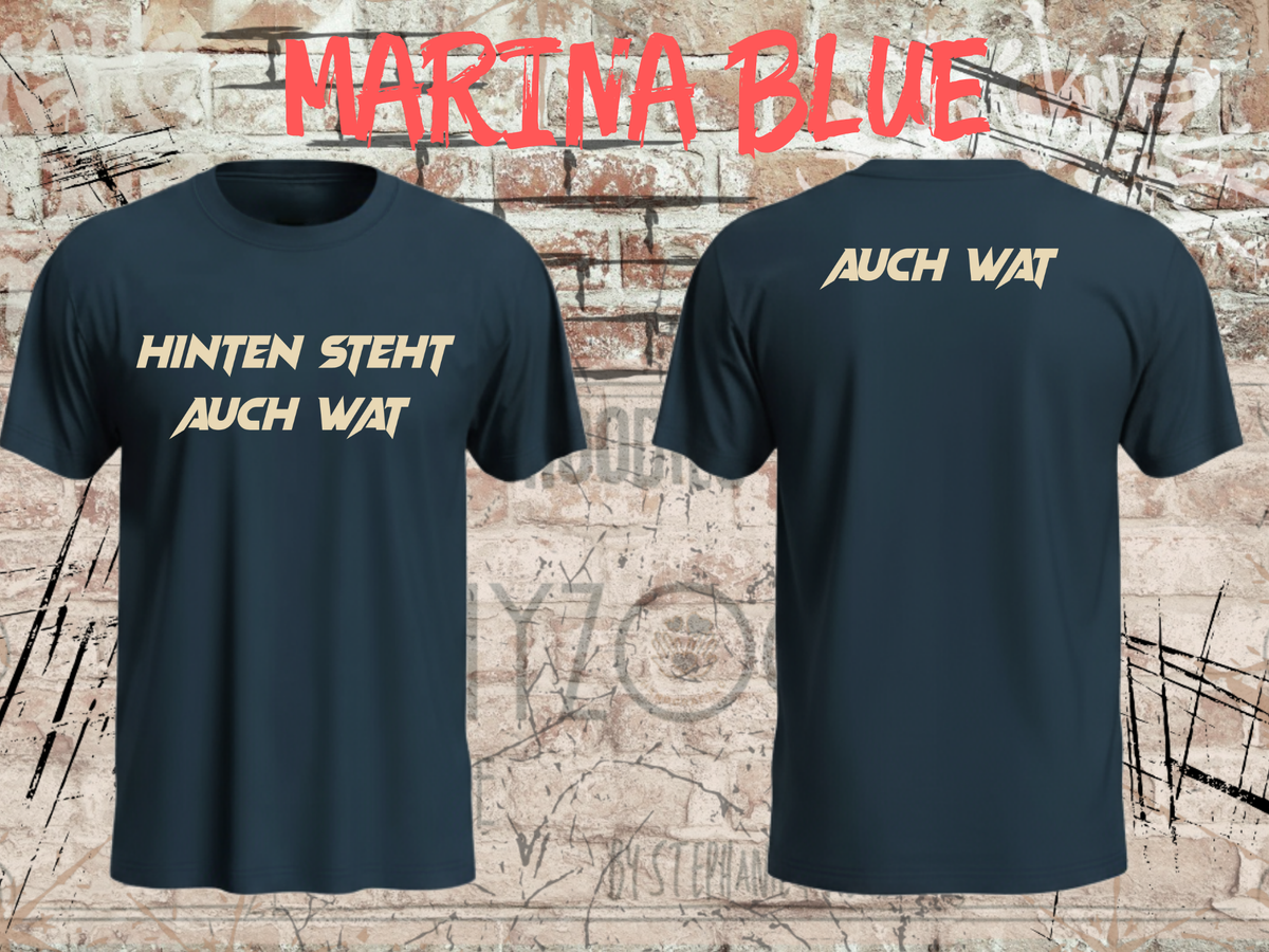 Hinten steht auch wat – Lustiges Unisex T-Shirt mit Vorder- & Rückendruck