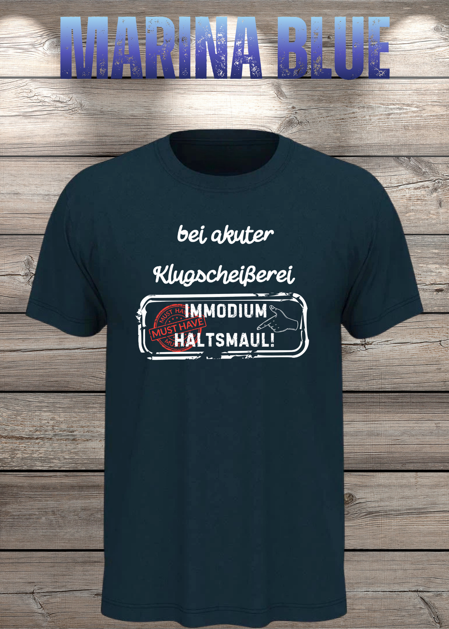 T-Shirt 'Bei akuter Klugscheisserei Immodium Halts Maul' - Witziges Anti-Besserwisser Shirt