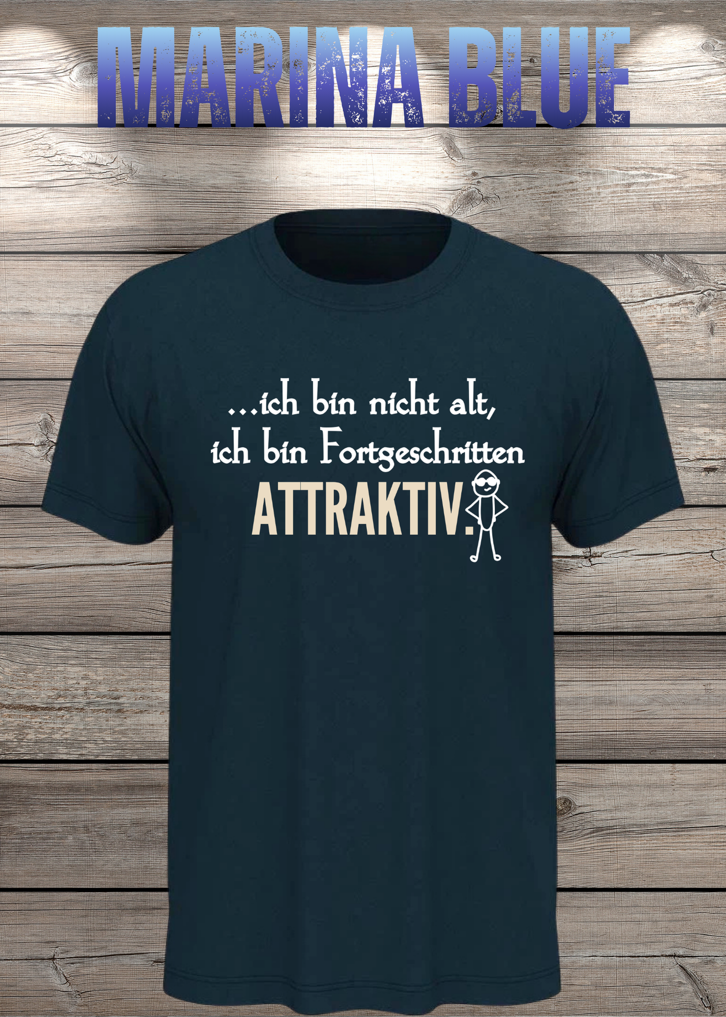 Ich bin nicht alt - ich bin fortgeschritten attraktiv! Herren T-Shirt
