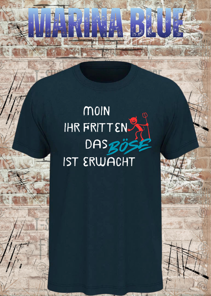 Unisex-T-Shirt „Moin ihr Fritten – Das Böse ist erwacht“ in Marina Blue.