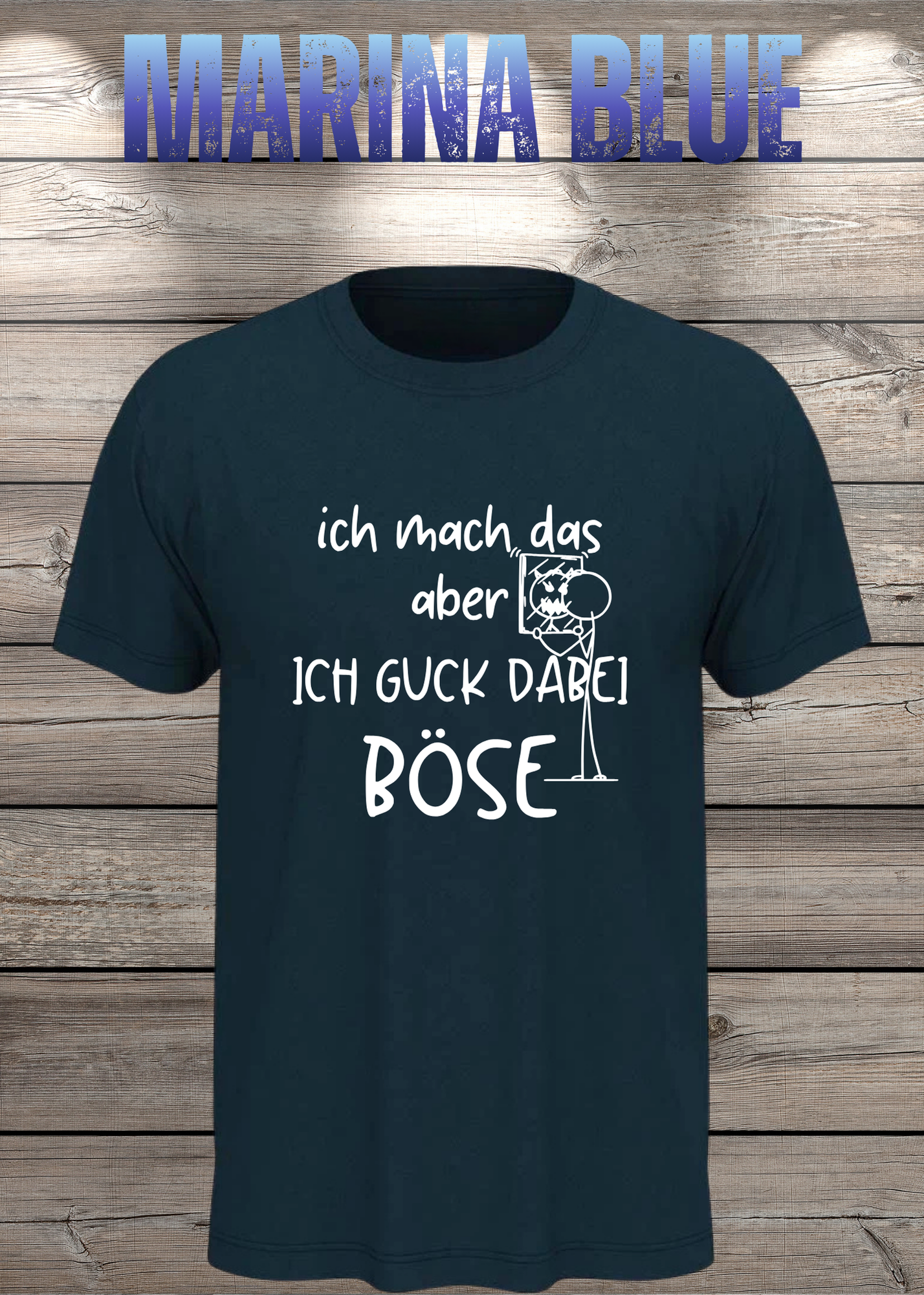 T-Shirt 'Ich mach das aber ich guck dabei böse' - Witziges Spruch-Shirt für Unwillige