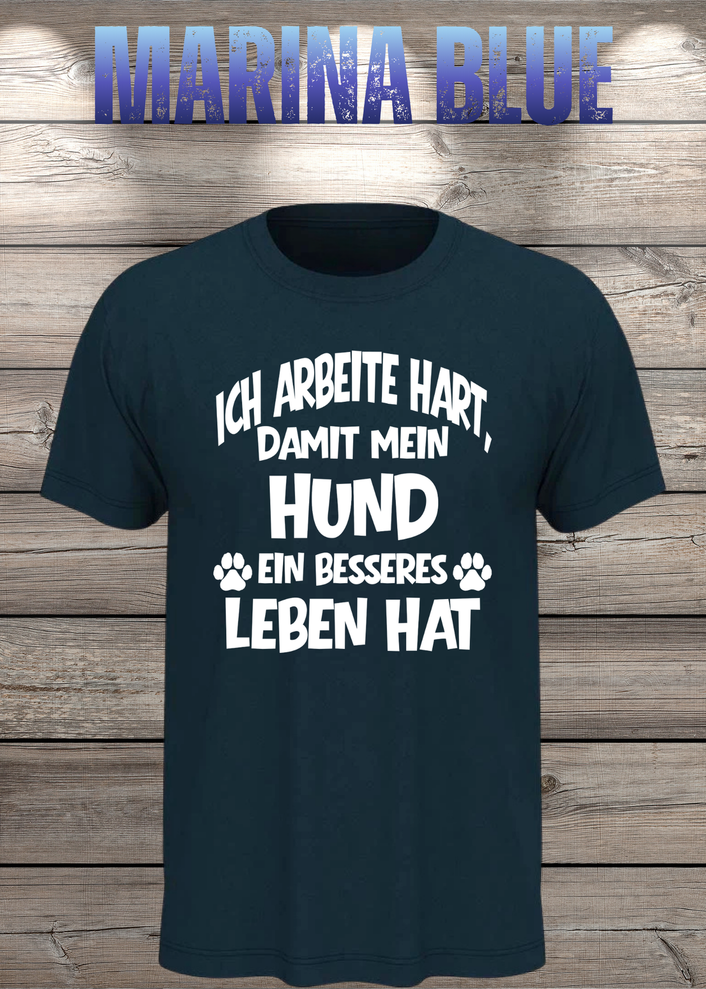 Unisex T-Shirt: Ich arbeite hart, damit mein Hund ein besseres Leben hat