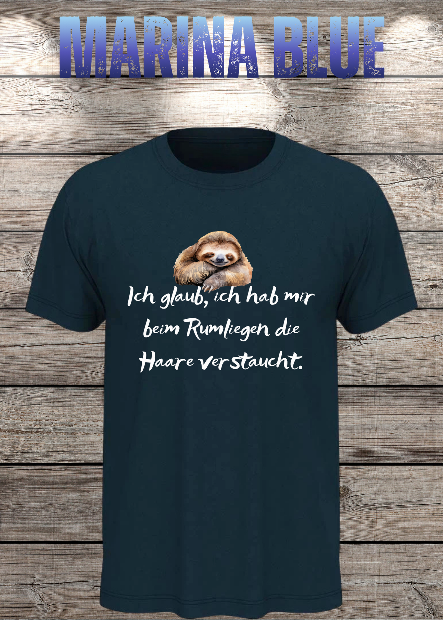 T-Shirt 'Ich glaube ich hab mir beim Rumliegen die Haare verstaucht' - Witziges Faultier-Shirt