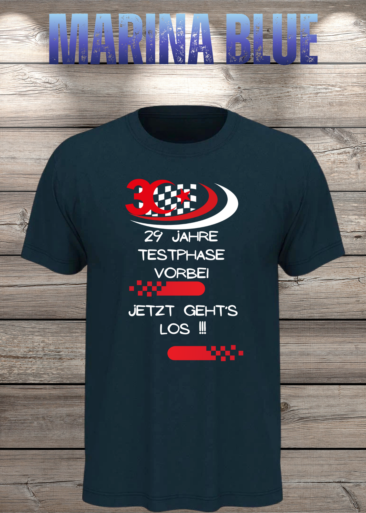 T-Shirt '30 Geburtstag - 29 Jahre Testphase jetzt gehts los' - Witziges 30er Geburtstag-Shirt