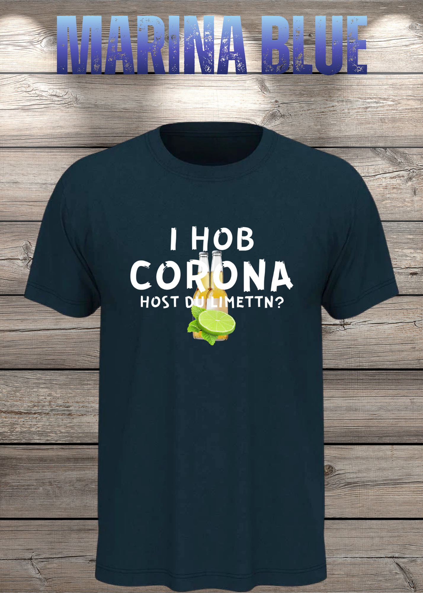 T-Shirt 'I Hob Corona host Du Limettn?' - Sarkastische Geschenkidee Unisex