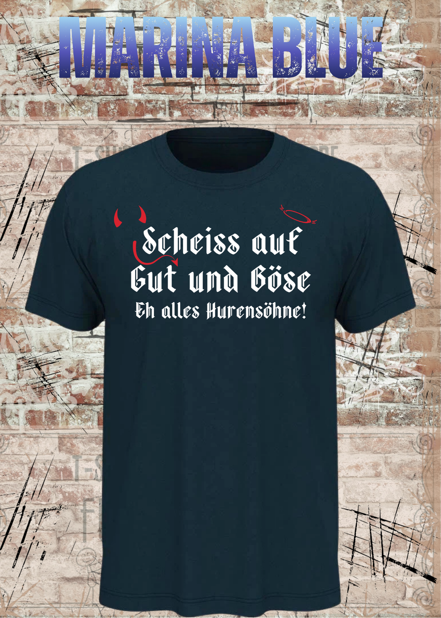 Scheiß auf Gut und Böse T-Shirt – Sarkastisches Statement Shirt