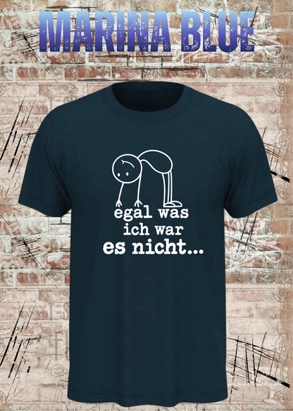 Egal was ich war – es nicht | Lustiges Sarkasmus T-Shirt | FunnyZoom
