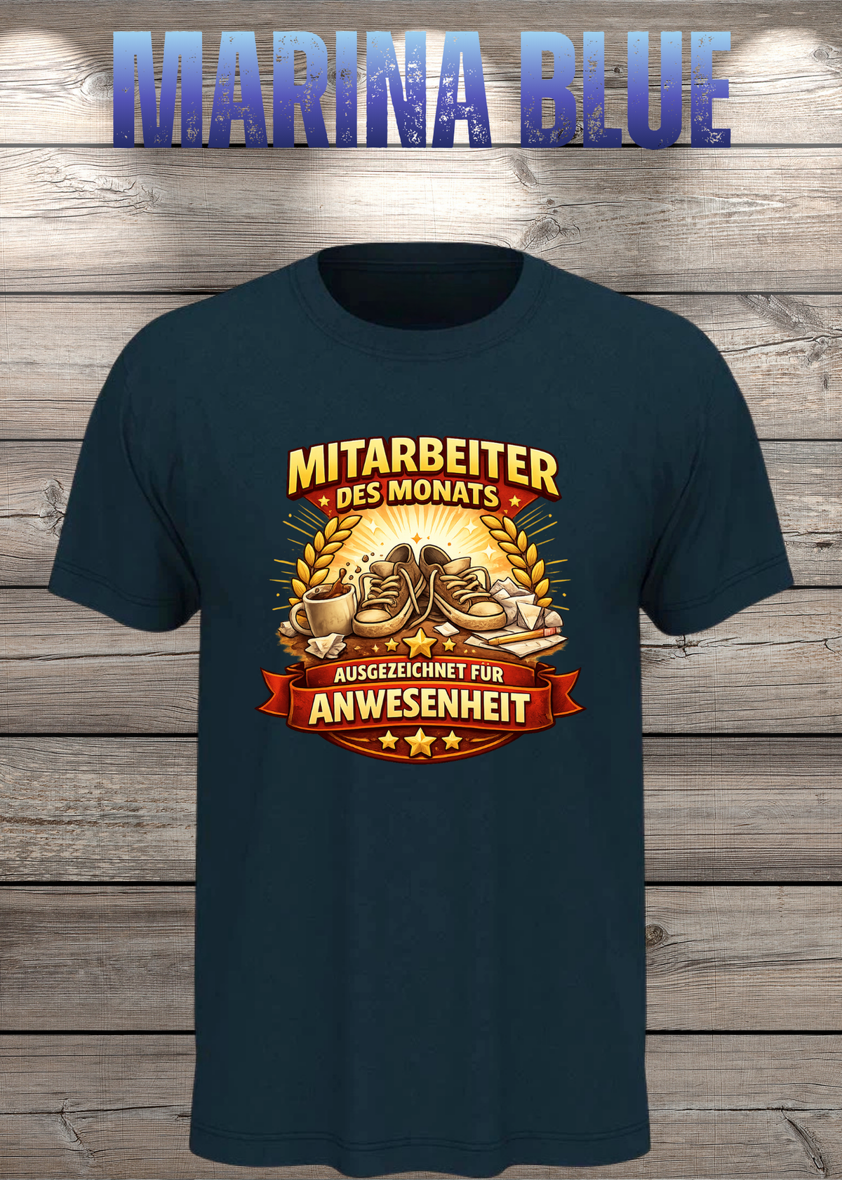 Unisex-T-Shirt „Mitarbeiter des Monats - Ausgezeichnet für Anwesenheit“ in Marina Blue.