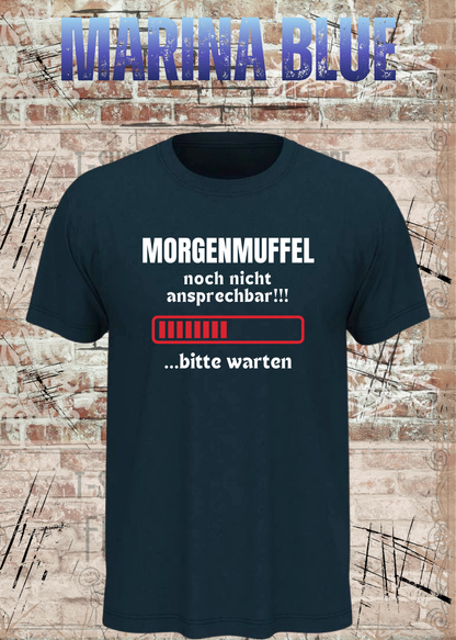 Unisex-T-Shirt „Noch nicht ansprechbar! Bitte warten…“ in Marina Blue.