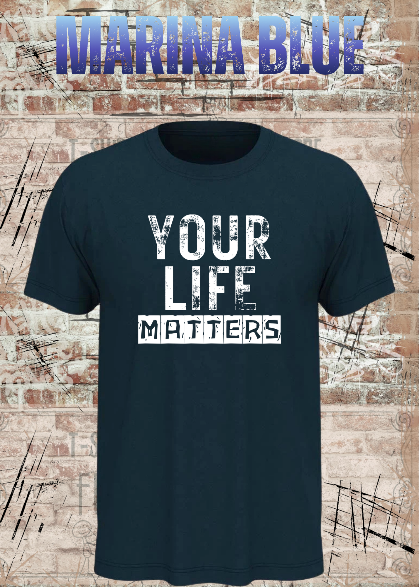 Your Life Matters T-Shirt – Statement Shirt Unisex | Streetwear & Urban Style