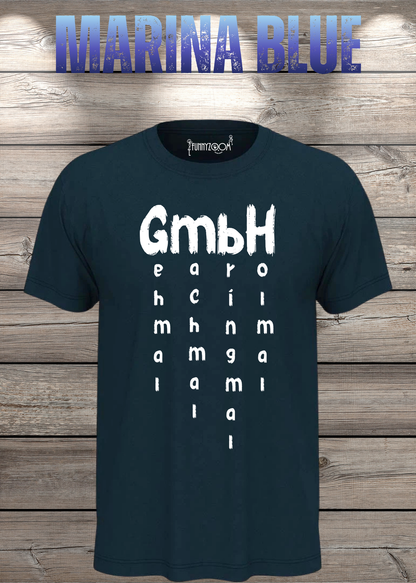 GmbH T-Shirt – Geh mal mach mal bring mal hol mal in Marina Blue.