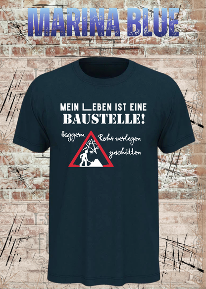 Herren-T-Shirt „Mein Leben ist eine Baustelle“ in Marina Blue.