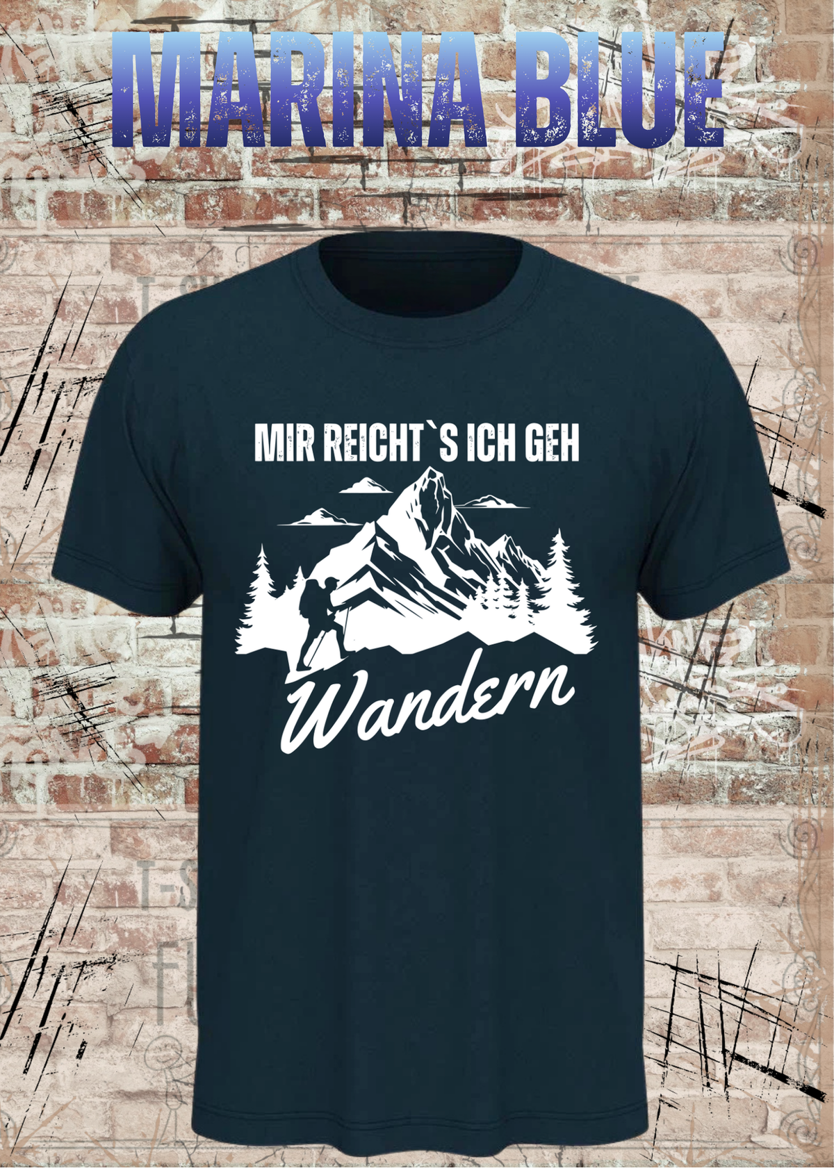 Unisex-T-Shirt „Mir reicht's, ich geh Wandern“ in Marina Blue.