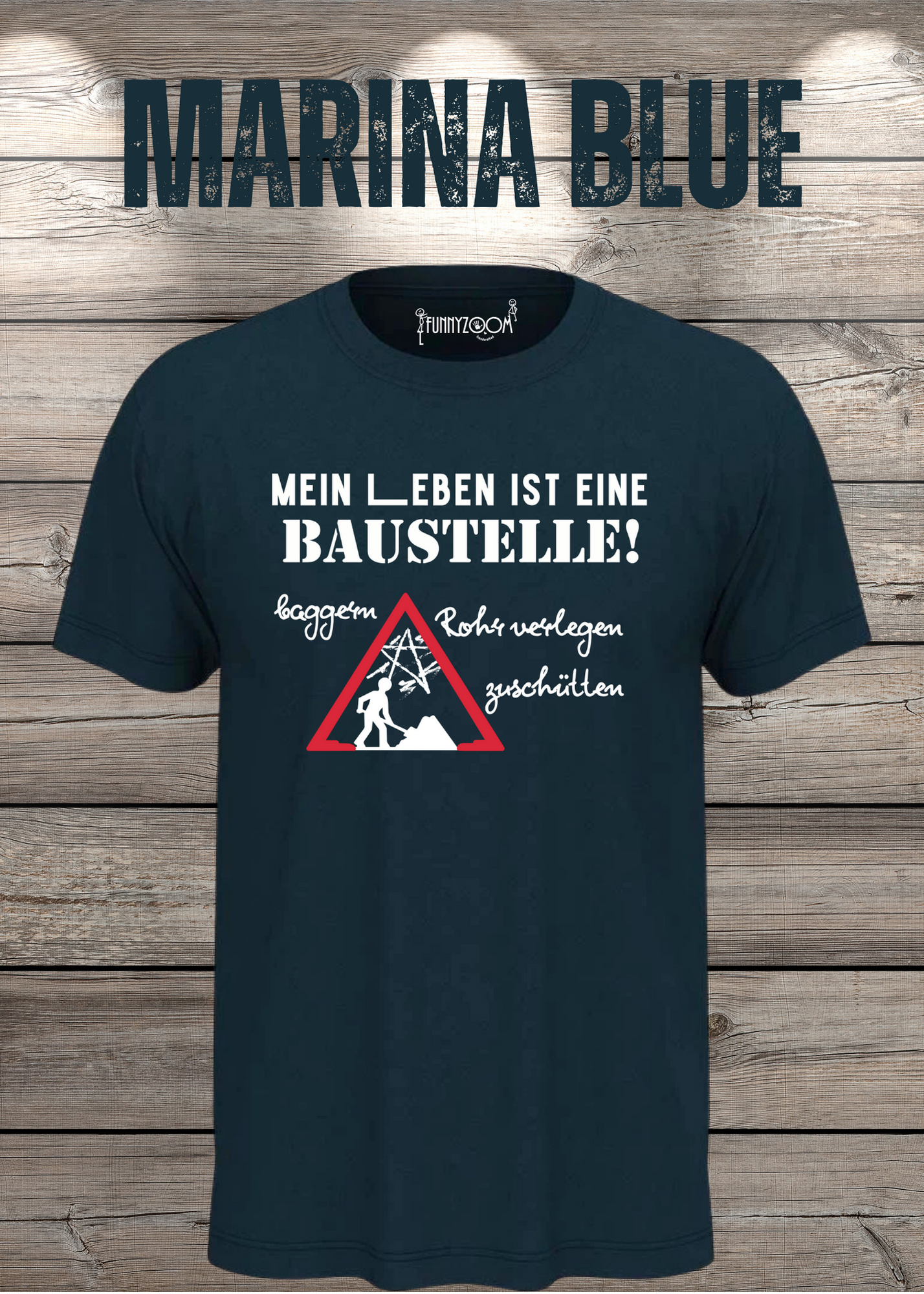 Herren T-Shirt Mein Leben ist eine Baustelle: baggern, rohr verlegen, zuschütten - Geschenkidee T-Shirt - Lustige Sprüche - Witziges T-Shirt