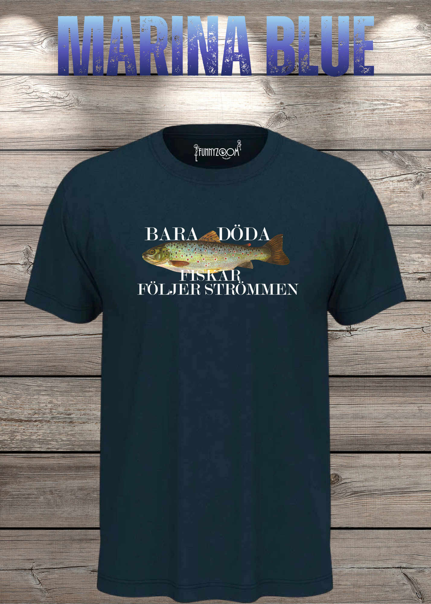 T-Shirt 'Bara Döda Fiskar Följer Strömmen' - Schwedischer Spruch Geschenk Unisex