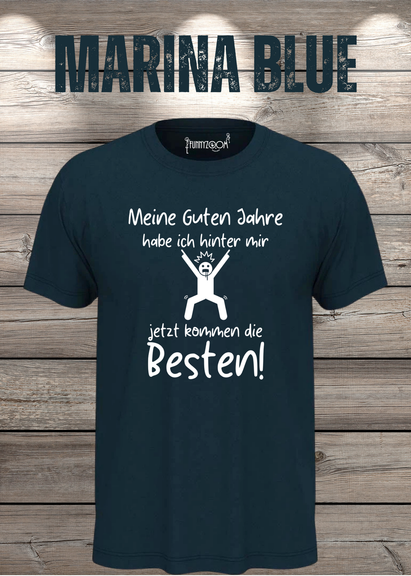 Meine guten Jahre habe ich hinter mir – Lustiges Rentner T-Shirt
