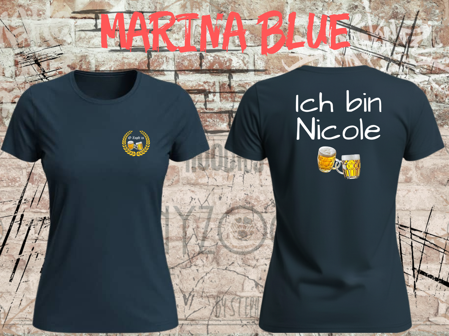 Damen T-Shirt O Zapft is / Ich bin (Name) das Partnershirt zu 'Falls ich betrunken bin, bringt mich zu (Name)Personalisierbar-Wiesn Geschenk