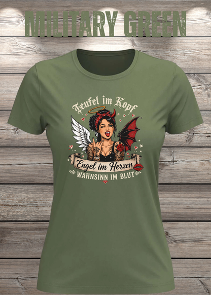 Teufel im Kopf Engel im Herzen Wahnsinn im Blut Damen T-Shirt – Frecher Statement Spruch