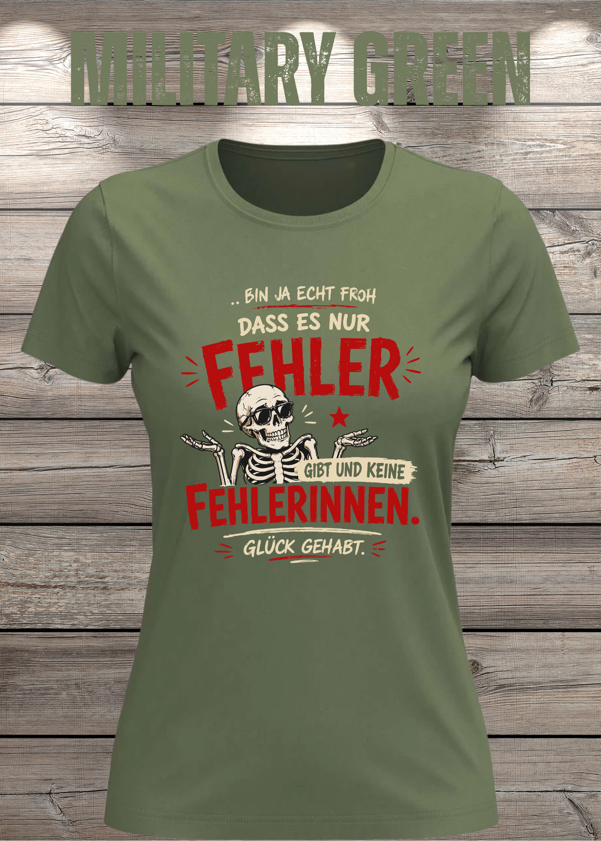 Bin ja echt froh, dass es nur Fehler gibt – Damen T-Shirt